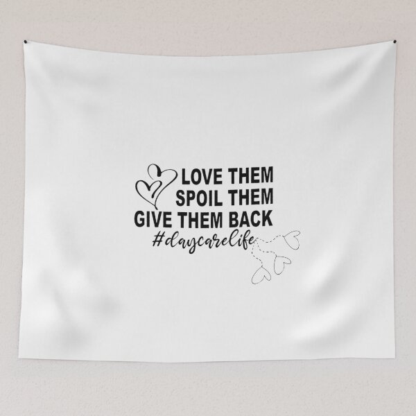 Item preview, Love Them Spoil Them Give Them Back DAYCARE Life Teacher designed and sold by FirnandArt.