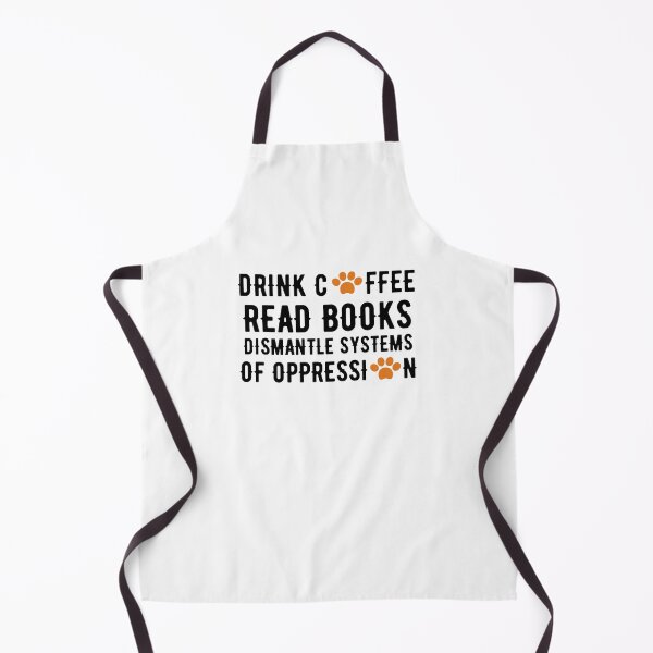 Item preview, drink coffee read books dismantle systems of oppression cat designed and sold by wearebnw.