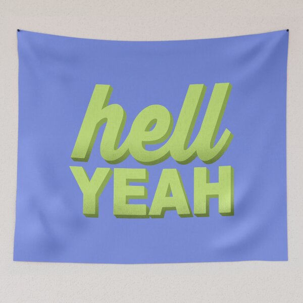 Item preview, hell YEAH designed and sold by Ohmera.