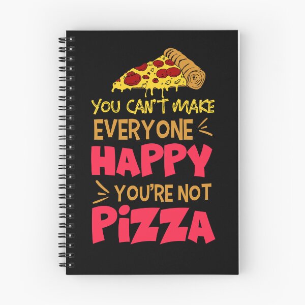 Item preview, You Can't Make Everyone Happy, You're Not Pizza  designed and sold by FanityPrints.