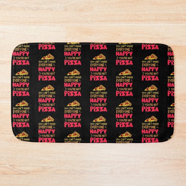 Item preview, You Can't Make Everyone Happy, You're Not Pizza  designed and sold by FanityPrints.