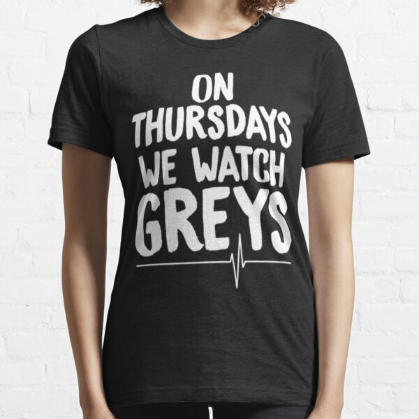 Thursdays We Watch The Greys Essential T-Shirt