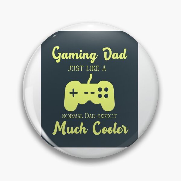 Item preview, I Am Gaming Dad Just Like A Normal Dad Except Much Cooler designed and sold by erion-store.