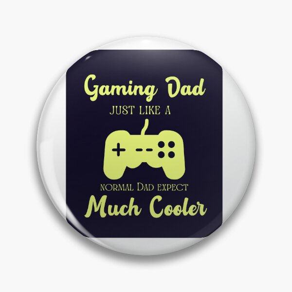 Item preview, I Am Gaming Dad Just Like A Normal Dad Except Much Cooler designed and sold by erion-store.