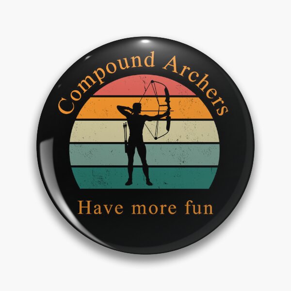 Item preview, Compound Archers Have more fun designed and sold by clivesandles.