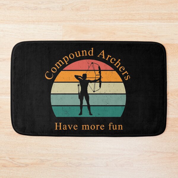 Item preview, Compound Archers Have more fun designed and sold by clivesandles.