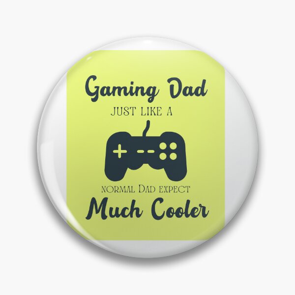 Item preview, I Am Gaming Dad Just Like A Normal Dad Except Much Cooler designed and sold by erion-store.
