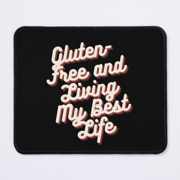 Item preview, Gluten-Free and Living My Best Life designed and sold by anass002.