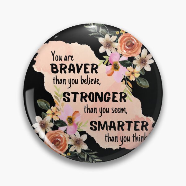 Item preview, you are braver stronger smarter designed and sold by DandyRabbit.
