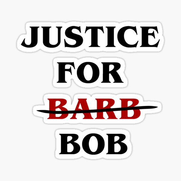 Justice for Barb Sticker for Sale by anatomyautumnal