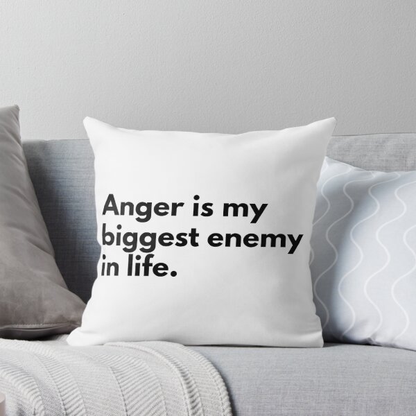Item preview, Anger is my biggest enemy in life. designed and sold by Dj Gavric998.