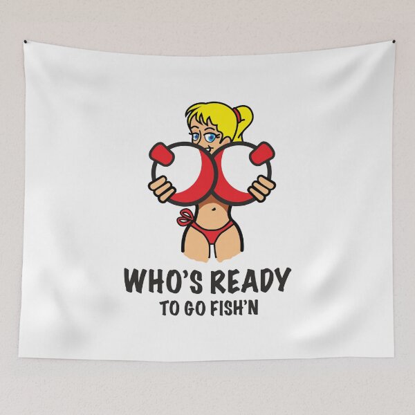 Item preview, Who's Ready to Go Fish'n Funny Fishing Saying - Girl 02 designed and sold by BlueSkyTheory.