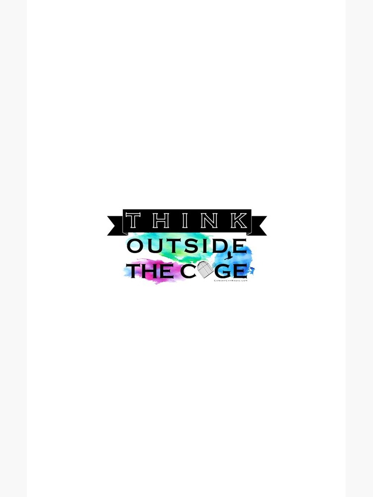 Think Outside the Cage - Colorful by CanaryCryRadio
