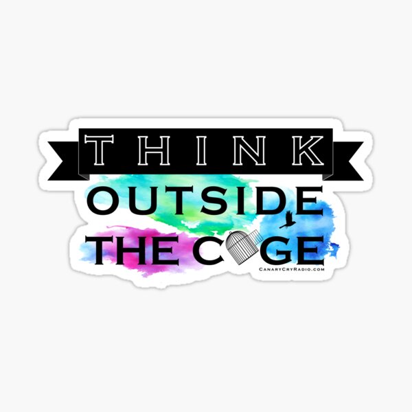 Think Outside the Cage - Colorful Sticker