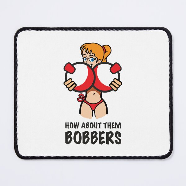 Item preview, How About Them Bobbers Funny Fishing Saying - Girl 01 designed and sold by BlueSkyTheory.
