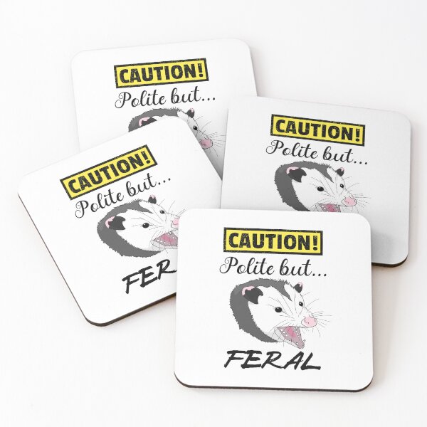 Item preview, Caution Polite But Feral designed and sold by OlivDesignsCo.