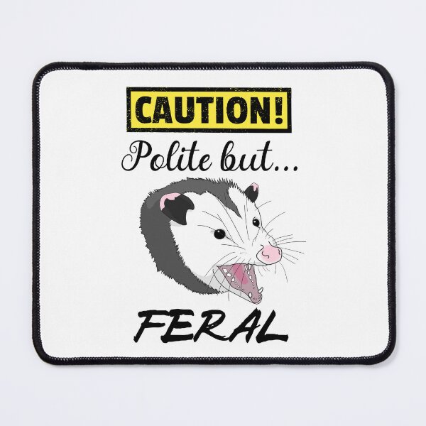 Item preview, Caution Polite But Feral designed and sold by OlivDesignsCo.