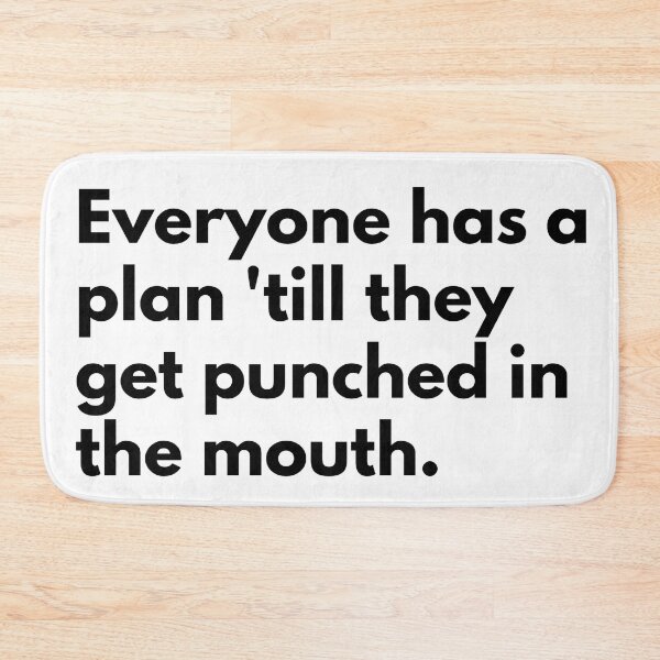 Item preview, Everyone has a plan 'till they get punched in the mouth. designed and sold by Dj Gavric998.