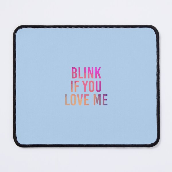 Item preview, Blink If You Love Me designed and sold by simplife-art.