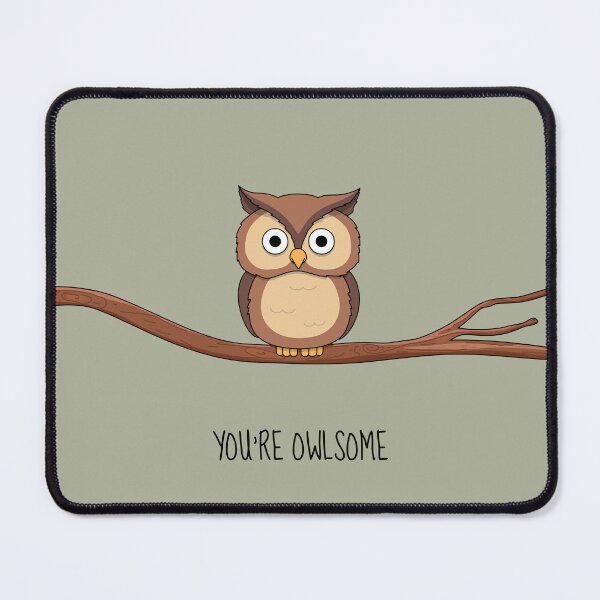 Item preview, You Are Owlsome, Owl Sitting On A Tree Branch designed and sold by L1nes.