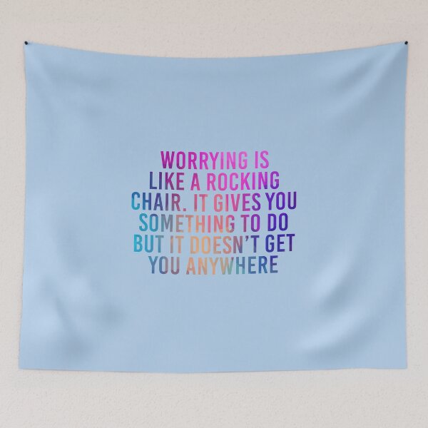Item preview, Worrying Is Like A Rocking Chair. It Gives You Something To Do But It Doesn’t Get You Anywhere designed and sold by simplife-art.