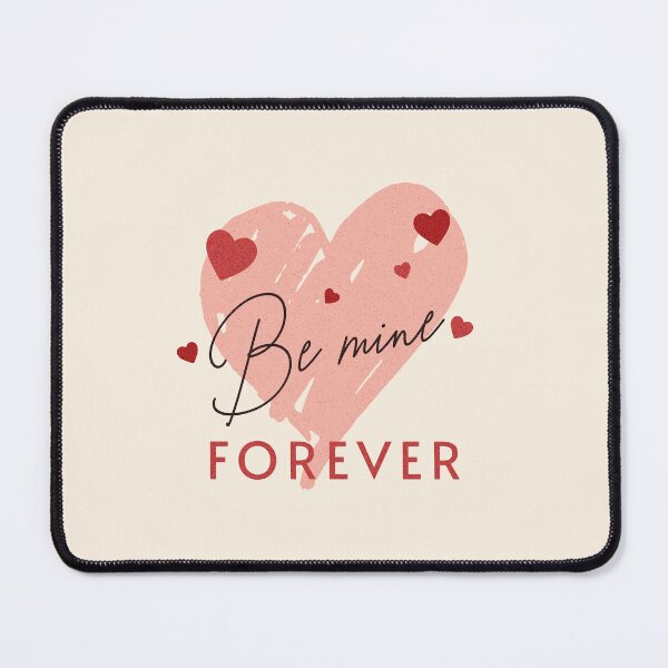 Item preview, Be mine forever designed and sold by simonlidesign.