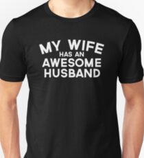 Wife Awesome Husband Quote Unisex T-Shirt