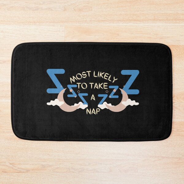 Item preview, Copy of Most likely to take a nap designed and sold by NikkosDesigns.