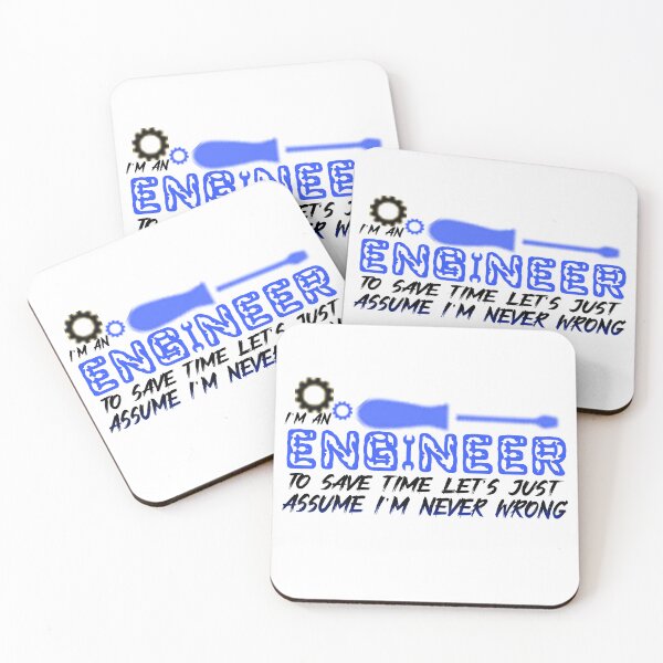Item preview, I'm an Engineer - To Save Time Let's Just Assume I'm Never Wrong designed and sold by Saa-d.
