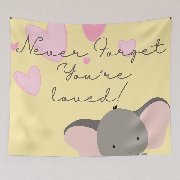 Item preview, Never Forget You're Loved! designed and sold by Dream Bloom Gallery.