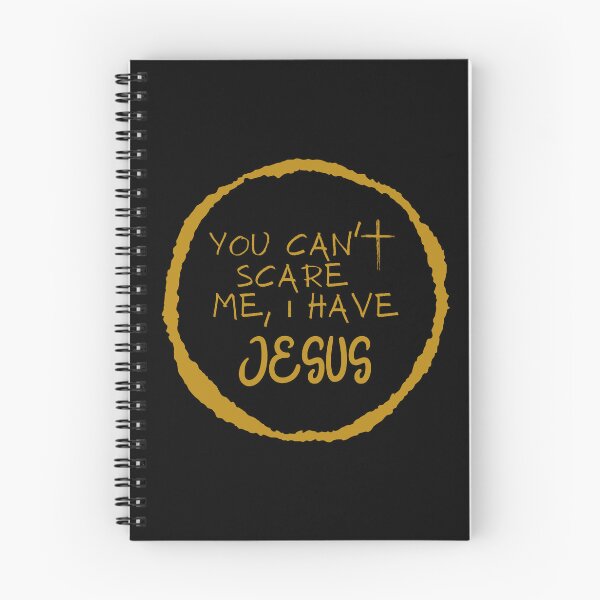 Item preview, You Can't Scare Me, I have Jesus designed and sold by Nancyanna.