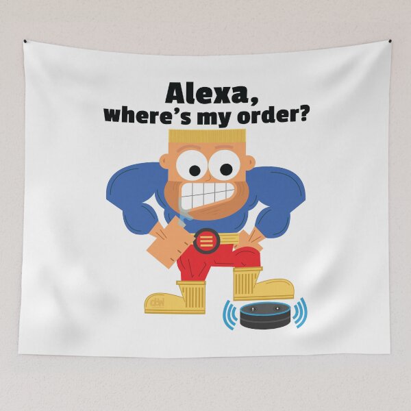 Item preview, Alexa, where's my order? Alexa Meme Funny Late Package Order Joke Online Shopping Rage designed and sold by doseofwin.