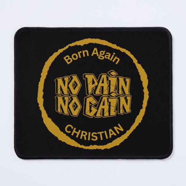 Item preview, Born Again Christian; No Pain No Gain designed and sold by Nancyanna.