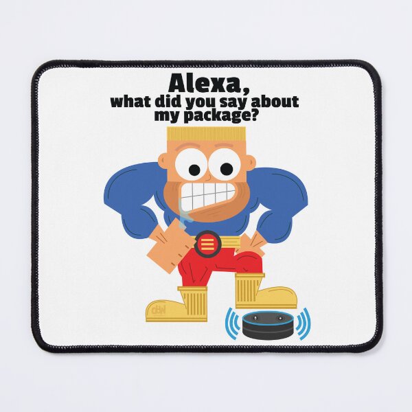 Item preview, Alexa, what did you say about my package? Alexa Meme Funny Package Status Update Joke Online Shopping designed and sold by doseofwin.