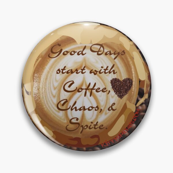 Item preview, Coffee, Chaos, and Spite KittysMemes.com designed and sold by Kitty Memes Kimiko.
