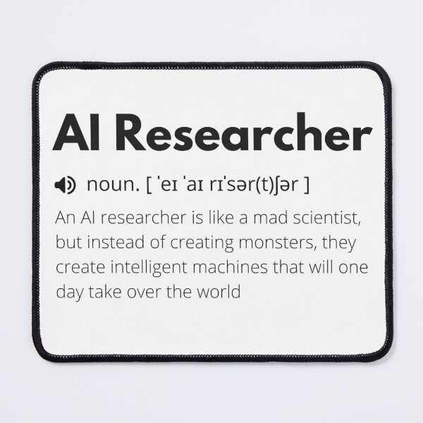 Item preview, Funny AI Researcher Definition, Artificial Intelligence designed and sold by Funny  Definition.