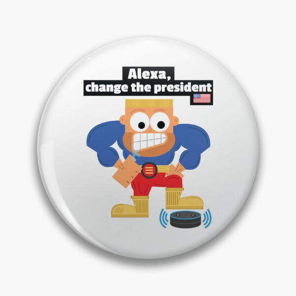 Item preview, Alexa, change the president. Alexa Meme Funny Command Request Biden Trump LOL designed and sold by doseofwin.