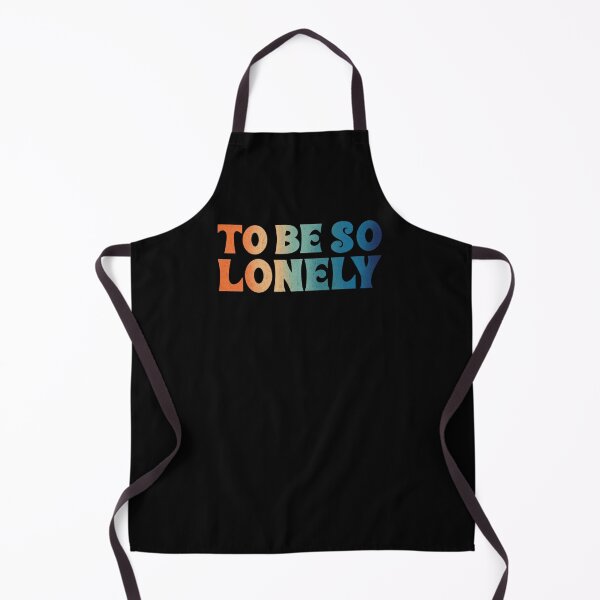 Item preview, To Be So Lonely designed and sold by Ohmera.
