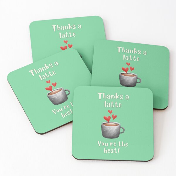 Item preview, Thanks A Latte You Are The Best designed and sold by Cafe-Color.