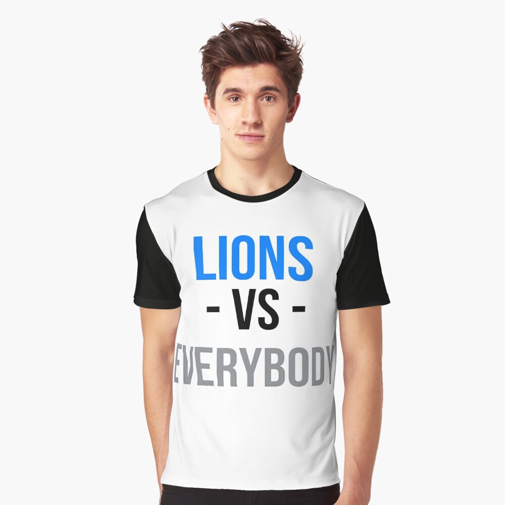 Detroit Lions Vs Everybody T-Shirt