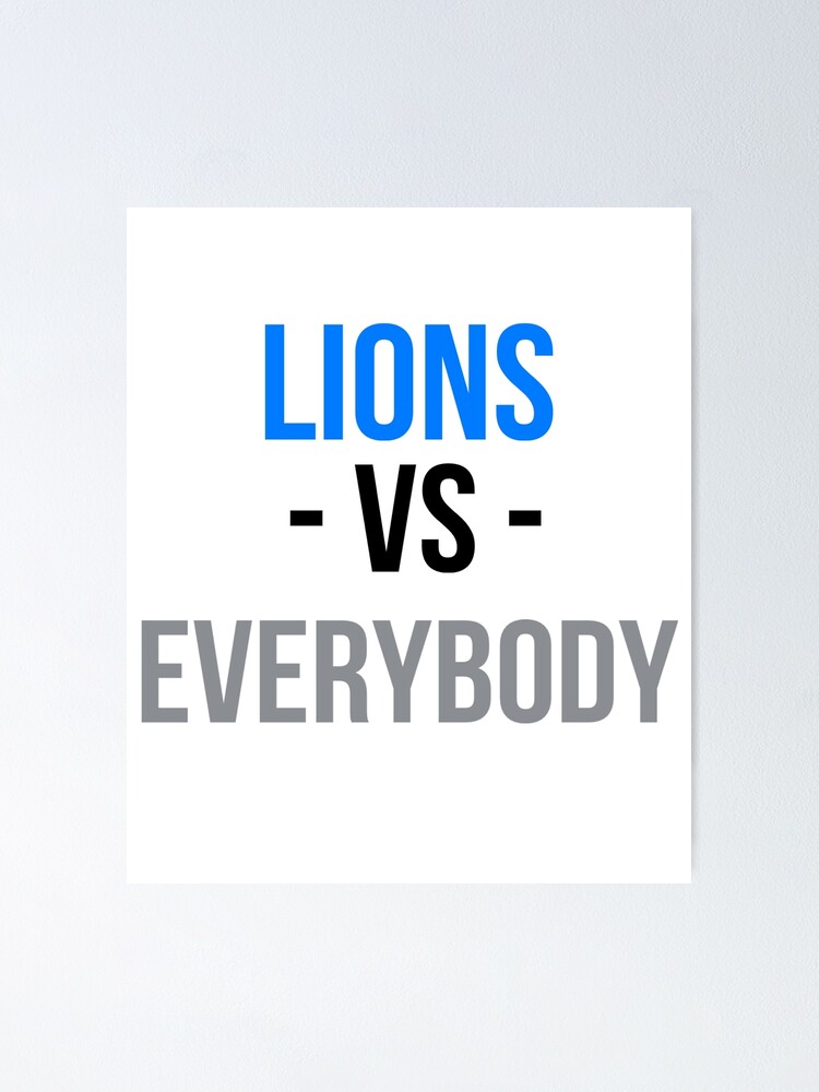 Detroit Lions Vs. Everybody | Poster