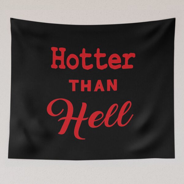 Item preview, Hotter than hell designed and sold by Oblivyum.