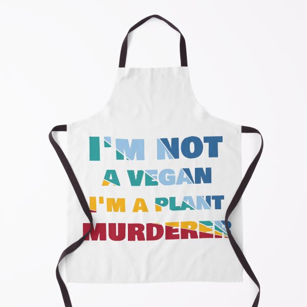 Item preview, I'm not a vegan, I'm a plant murderer funny designed and sold by Vdae Art.