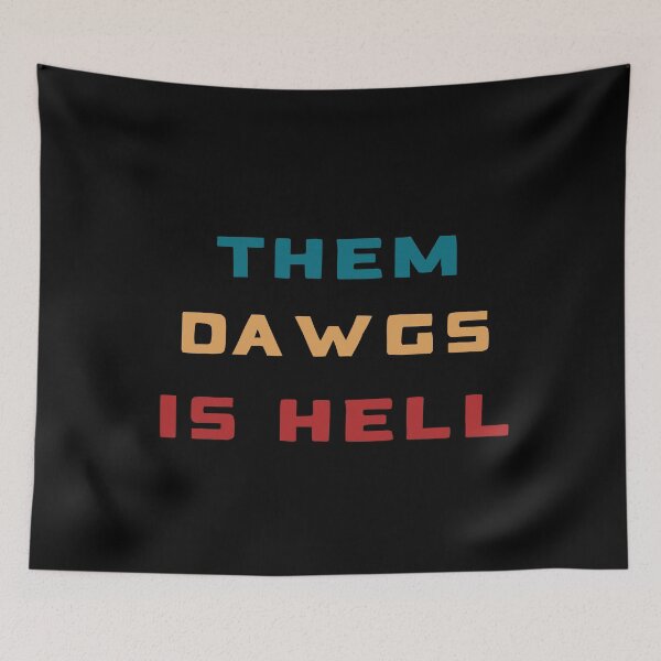 Item preview, Them dawgs is hell designed and sold by Oblivyum.