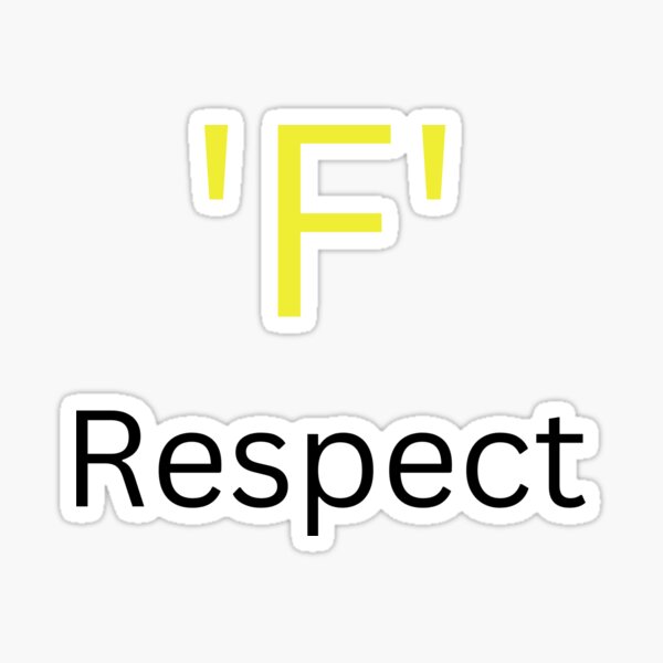 Press F to Pay Respects Sticker by xKiiNG0x