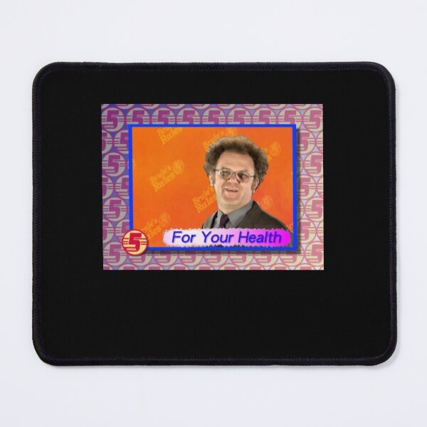 Item preview, For Your Health  Dr Steve Brule  designed and sold by antonvdk.