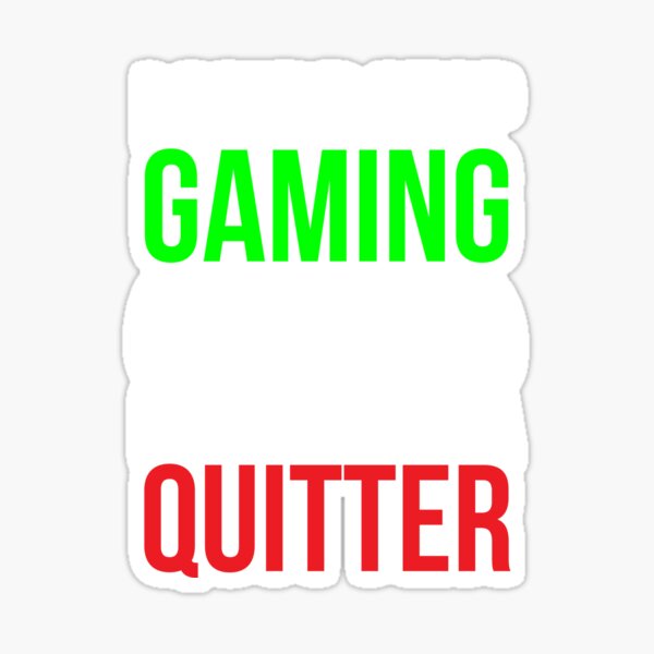 Vista previa del artículo con la obra «No soy un Quitter Funny Gaming T-shirt», diseñado y vendido por zcecmza.