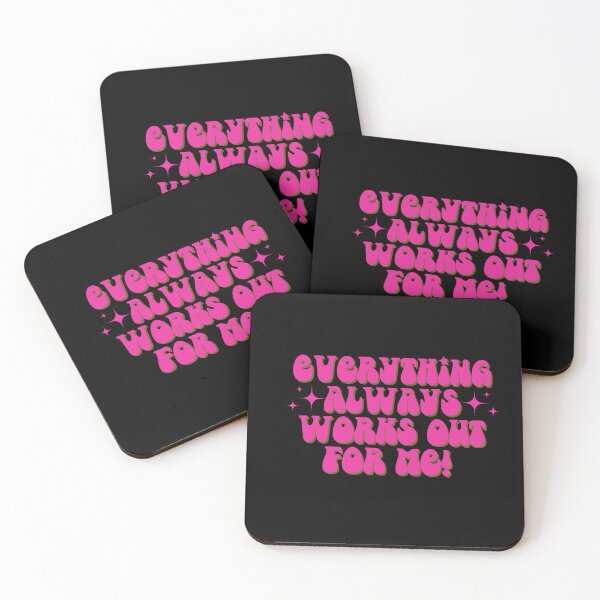 Item preview, Everything Always Works Out For Me, Lucky Girl Syndrome designed and sold by Inspired Life Creative.