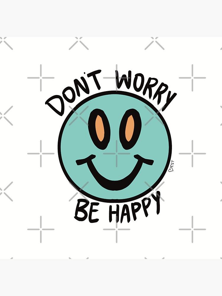 "Don’t Worry, Be Happy Smiley Face" Sticker For Sale By GroovyVibesArt ...