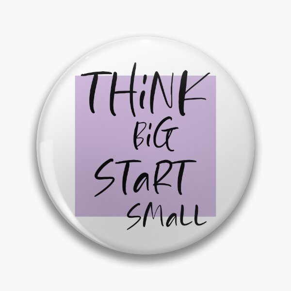 Item preview, Think big Start Small designed and sold by DMJPRINT.